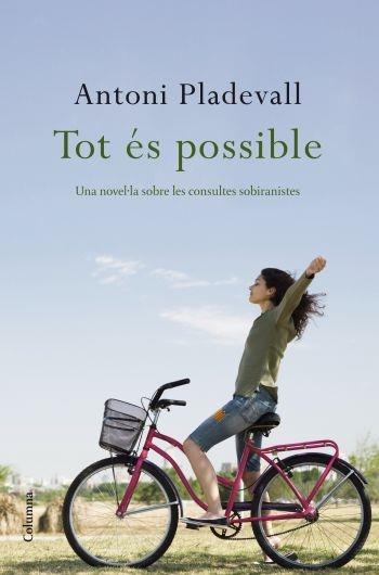 TOT ES POSSIBLE | 9788466409391 | ANTONI PLADEVALL