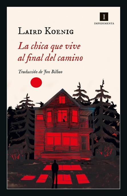 LA CHICA QUE VIVE AL FINAL DEL CAMINO | 9788418668333 | LAIRD KOENIG