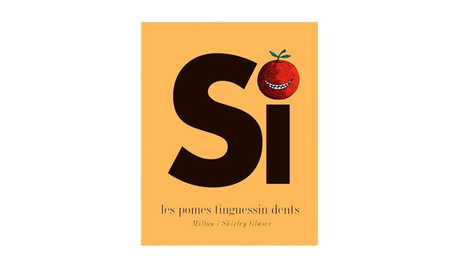 SI LES POMES TINGUESSIN DENTS | 9788494650772 | MILTON I SHIRLEY GLASER