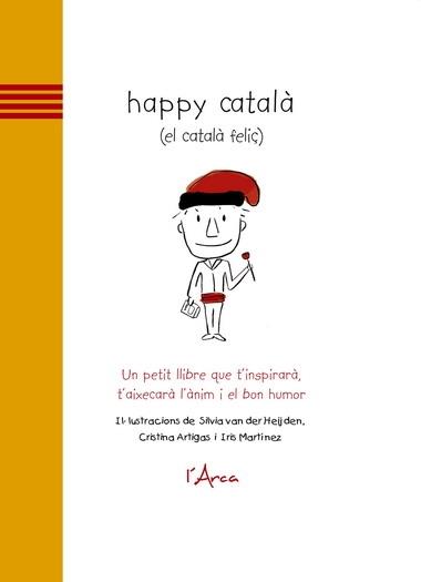 HAPPY CATALA ( EL CATALA FELIÇ) | 9788493842628