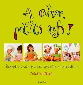 A CUINAR PETITS XEFS! | 9788492671748 | CRISTINA MACÍA