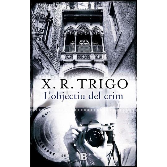 L'OBJECTIU DEL CRIM | 9788466658188 | X. R. TRIGO