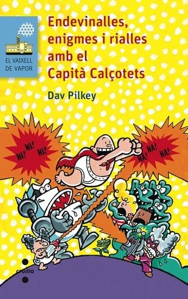 ENDEVINALLES, ENIGMES I RIALLES AMB EL CAPITA CALÇOTETS | 9788466138680 | DAV PILKEY