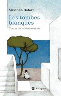 LES TOMBES BLANQUES | 9788498670653 | SUSANNA RAFART