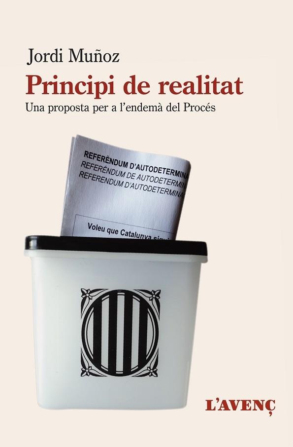 PRINCIPI DE REALITAT UNA PROPOSTA PER A L'ENDEMA DEL PROCES | 9788416853380 | JORDI MUÑOZ