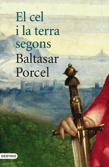 EL CEL I LA TERRA SEGONS BALTASAR PORCEL | 9788497101110 | BALTASAR PORCEL