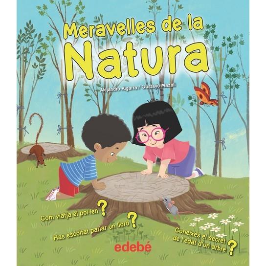 MERAVELLES DE LA NATURA | 9788468334158 | ALEJANDRO ALGARRA / GUSTAVO MAZALI