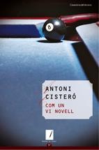 COM UN VI NOVELL | 9788497913812 | ANTONI CISTERÓ