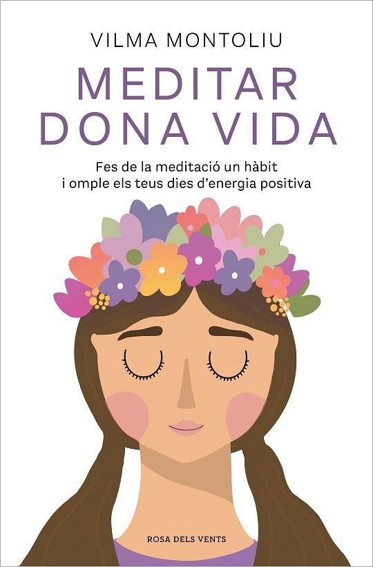 MEDITAR DONA VIDA | 9788418062544 | VILMA MONTOLIU