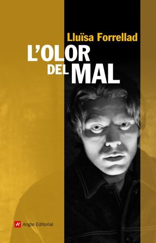 L'OLOR DEL MAL | 9788415002529 | LLUISA FORRELLAD