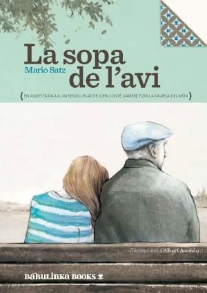 LA SOPA DE L'AVI | 9788494159008 | MARIO SATZ