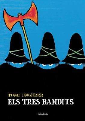 ELS TRES BANDITS | 9788484645511 | TOMI UNGERER