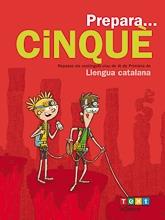 PREPARA ... CINQUE LLENGUA CATALANA | 9788441230170