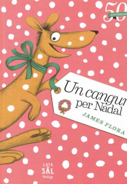 UN CANGUR PER NADAL | 9788494058424 | JAMES FLORA