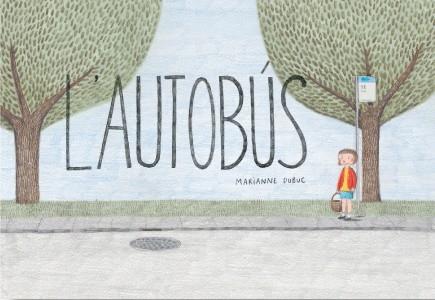 L'AUTOBUS | 9788494182594 | MARIANNE DUBUC