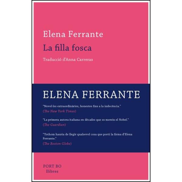 LA FILLA FOSCA | 9788416259809 | ELENA FERRANTE