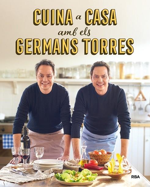 CUINA A CASA AMB ELS GERMANS TORRES | 9788492981557 | JAVIER I SERGIO TORRES