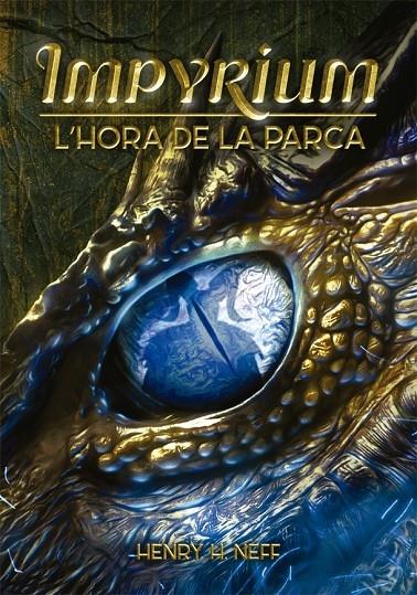 IMPYRIUM   L'HORA DE LA PARCA | 9788424662554 | HENRY H. NEFF