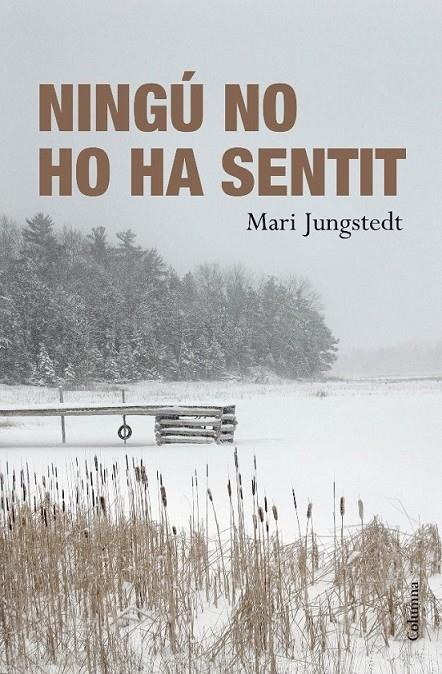 NINGU NO HA SENTIT | 9788466411103 | MARI JUNGSTEDT