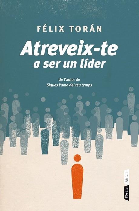 ATREVEIX-TE A SER UN LIDER | 9788498092639 | FELIX TORAN