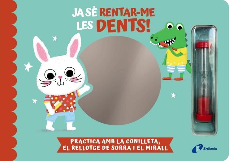 JA SE RENTAR-ME LES DENTS PRACTICA AMB LA CONILLETA | 9788413494036