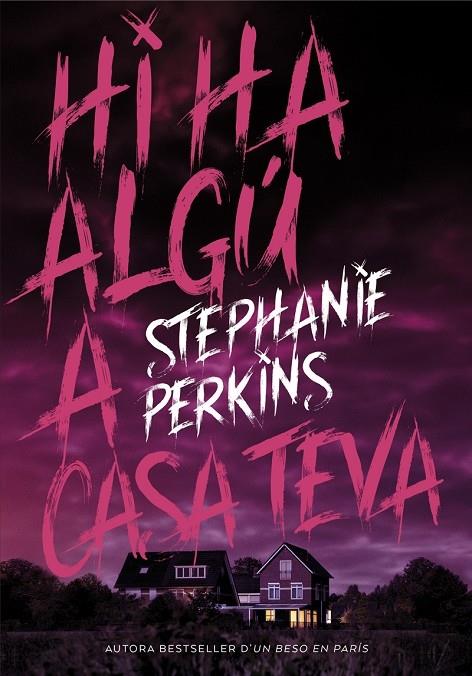 HI HA ALGU A CASA TEVA | 9788424662639 | STEPHANIE PERKINS