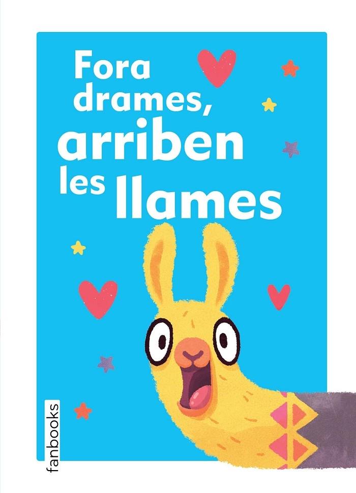 FORA DRAMES ARRIBEN LES LLAMES | 9788417515133