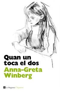 QUAN UN TOCA EL DOS | 9788482645551 | ANNA GRETA WINBERG