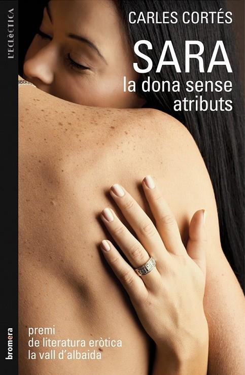 SARA LA DONA SENSE ATRIBUTS | 9788498246407 | CARLES CORTES