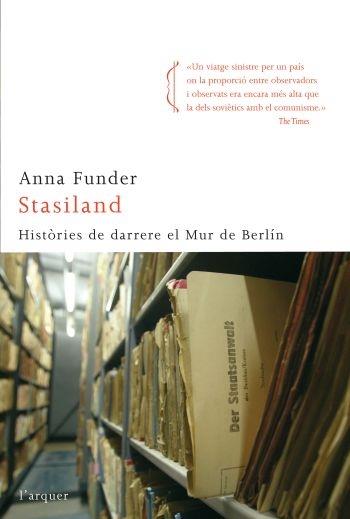 STASILAND. HISTÒRIES DE DARRERE EL MUR DE BERLÍN | 9788466410199 | ANNA FUNDER