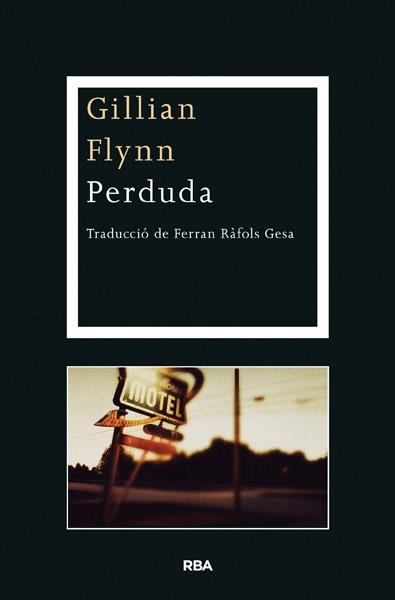 PERDUDA | 9788482646169 | GILLIAN FLYNN