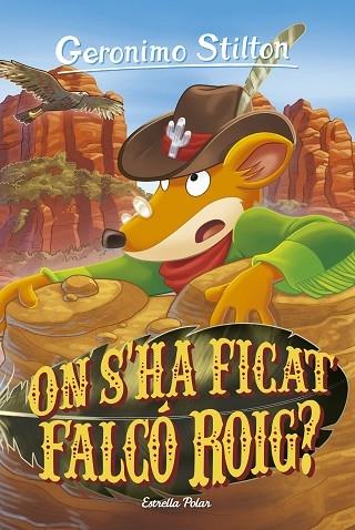 ON S'HA FICAT FALCO ROIG? | 9788413897585 | GERONIMO STILRON