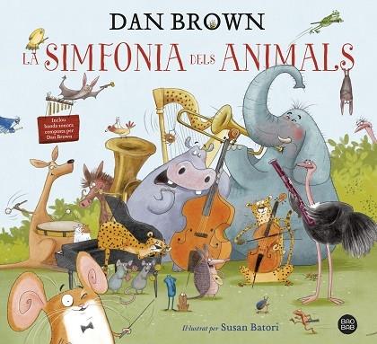 LA SIMFONIA DELS ANIMALS | 9788418134913 | DAN BROWN