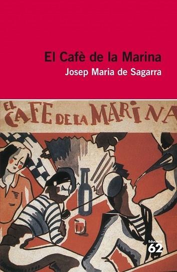 EL CAFE DE LA MARINA | 9788415192923 | JOSEP MARIA SAGARRA