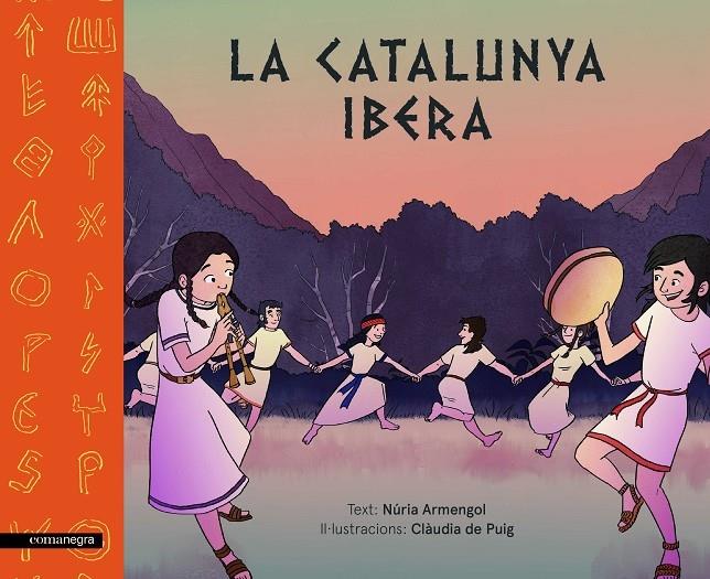 LA CATALUNYA IBERA | 9788417188177 | NURIA ARMENGOL / CLAUDIA DE PUIG