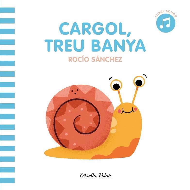 CARGOL, TREU BANYA | 9788413890098 | ROCIO SANCHEZ