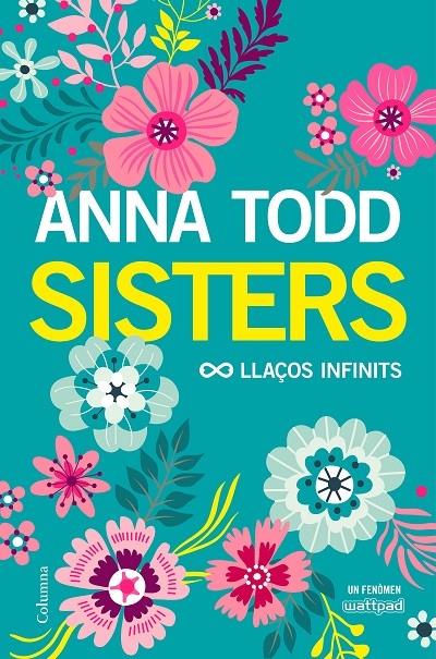 SISTERS   LLAÇOS INFINITS | 9788466423267 | ANNA TODD