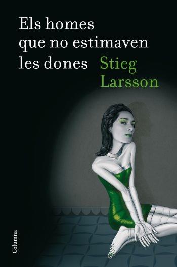 ELS HOMES QUE NO ESTIMAVEN LES DONES AMB DVD | 9788466412247 | STIEG LARSSON