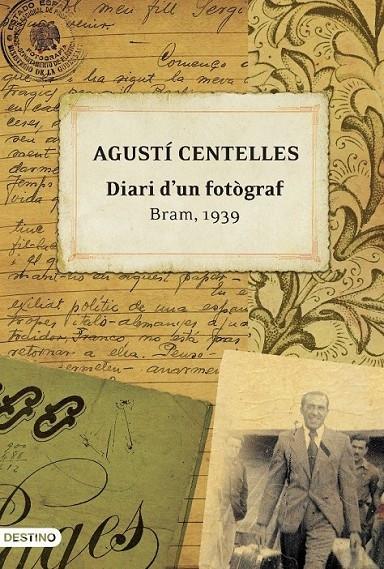 DIARI D'UN FOTÒGRAF. BRAM, 1939 | 9788497101059 | AGUSTÍ CENTELLES