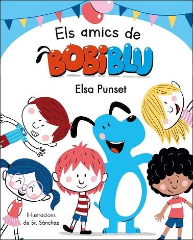 ELS AMICS DE BOBI BLU | 9788448854652 | ELSA PUNSET