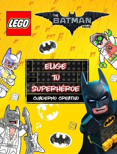 ELIGE TU SUPERHEROE  CUADERNO CREATIVO | 9788408164968