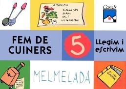 LLEGIM I ESCRIVIM 5 FEM DE CUINERS | 9788421824085