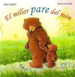 EL MILLOR PARE DEL MON | 9788484233756 | ELENI ZABINI / SUSANNE LÜTJE