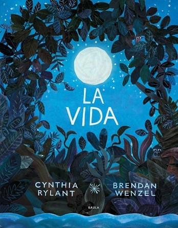 LA VIDA | 9788447942374 | CYNTHIA RYLANT / BRENDAN WENZEL