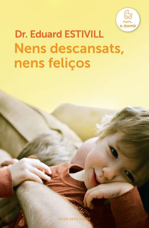 NENS DESCANSATS, NENS FELIÇOS | 9788415961123 | DR. EDUARD ESTIVILL