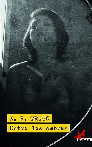 ENTRE LES OMBRES | 9788418584220 | X. R. TRIGO