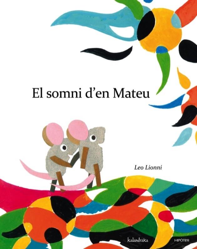 EL SOMNI D'EN MATEU | 9788415170266 | LEO LIONNI