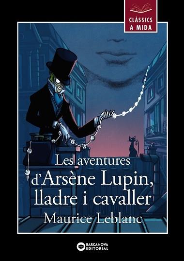 LES AVENTURES D'ARSENE LUPIN, LLADRE I CAVALLER | 9788448955861 | MAURICE LEBLANC