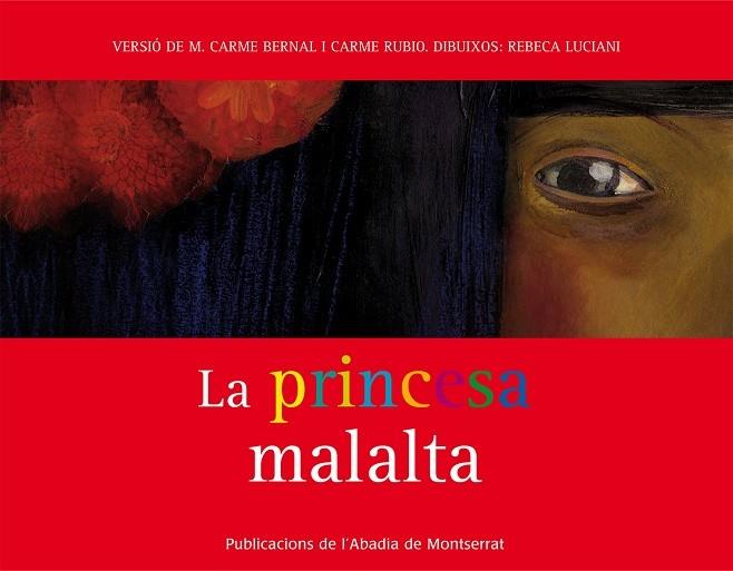 LA PRINCESA MALALTA | 9788498832952 | M CARME BERNAL / CARME RUBIO