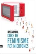 CURS DE FEMINISME PER MICROONES | 9788416154869 | NATZA FARRE